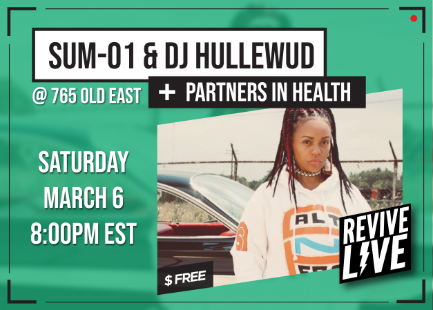 Revive Live with Sum-01, DJ Hullewud & Partners In Health